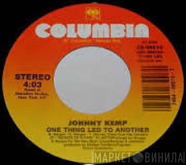 Johnny Kemp - One Thing Led To Another