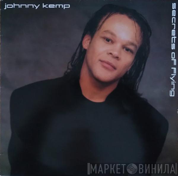 Johnny Kemp - Secrets Of Flying