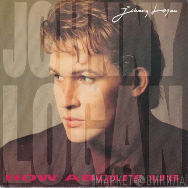  Johnny Logan  - How About Us