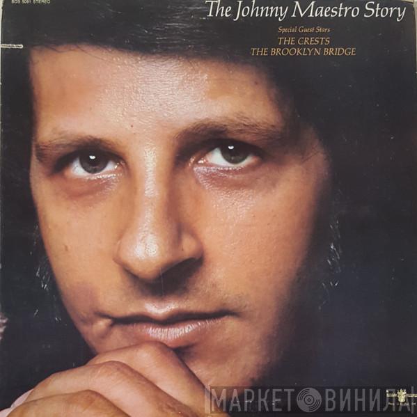 Johnny Maestro - The Johnny Maestro Story