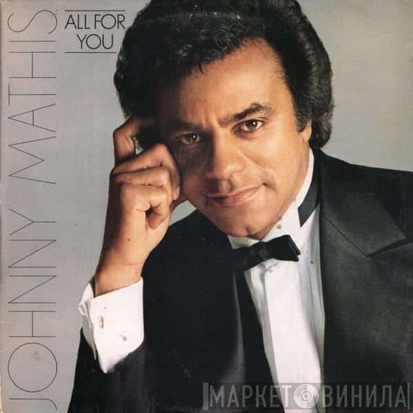 Johnny Mathis - All For You