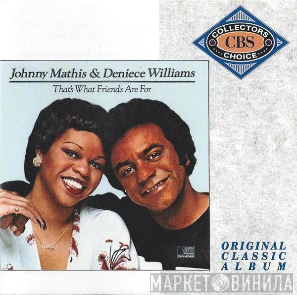 Johnny Mathis, Deniece Williams - That's What Friends Are For