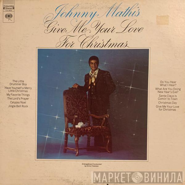 Johnny Mathis - Give Me Your Love For Christmas