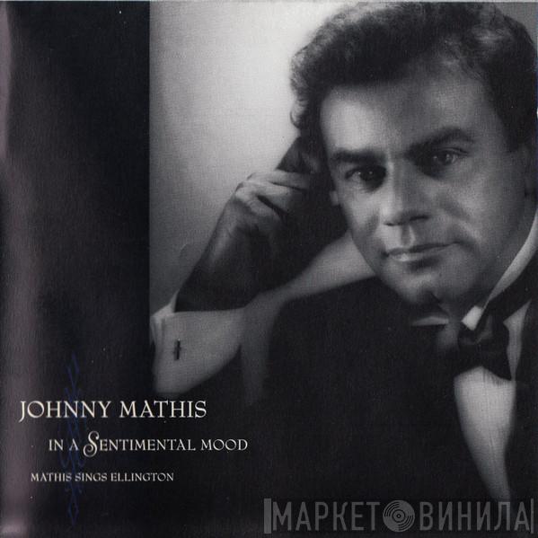 Johnny Mathis - In A Sentimental Mood: Mathis Sings Ellington