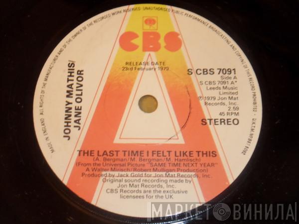 Johnny Mathis, Jane Olivor - The Last Time I Felt Like This