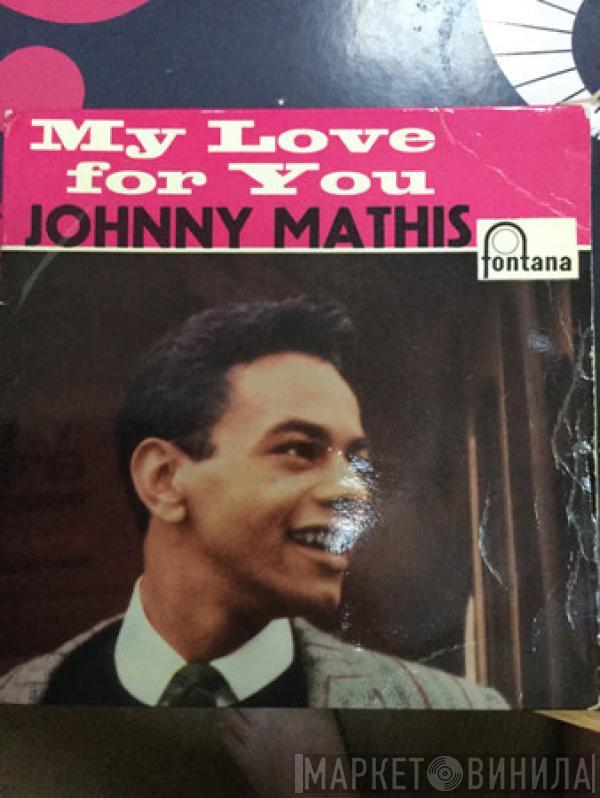 Johnny Mathis - My Love For You