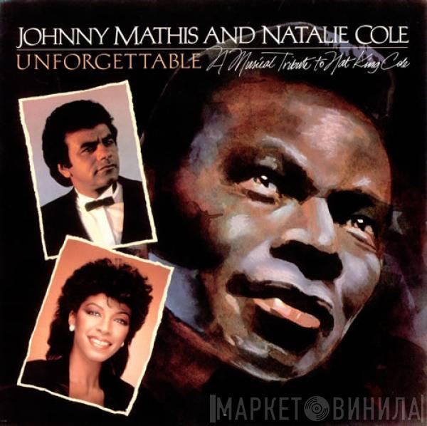 Johnny Mathis, Natalie Cole - Unforgettable: A Musical Tribute To Nat King Cole