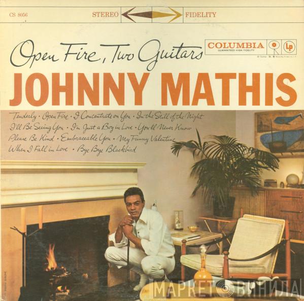 Johnny Mathis  - Open Fire, Two Guitars