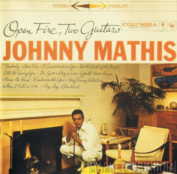  Johnny Mathis  - Open Fire, Two Guitars