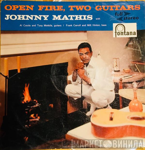  Johnny Mathis  - Open Fire, Two Guitars