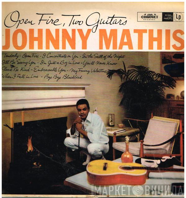  Johnny Mathis  - Open Fire, Two Guitars