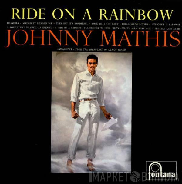  Johnny Mathis  - Ride On A Rainbow