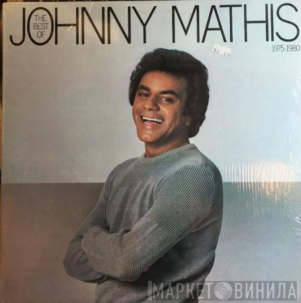 Johnny Mathis - The Best Of Johnny Mathis: 1975-1980