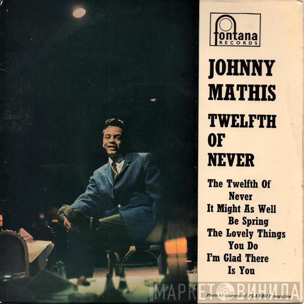 Johnny Mathis - The Twelfth Of Never