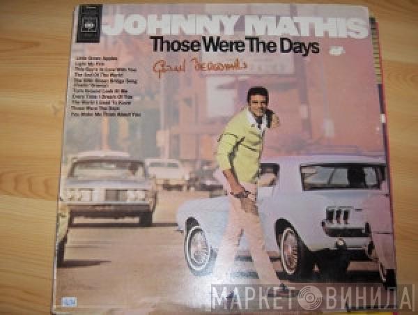 Johnny Mathis - Those Were The Days