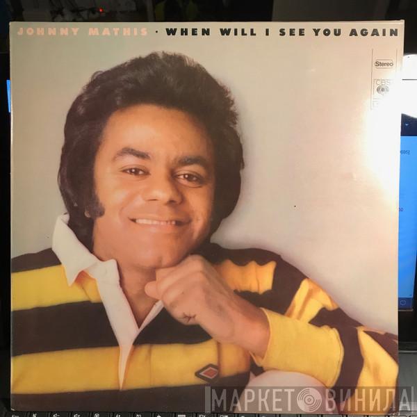  Johnny Mathis  - When Will I See You Again