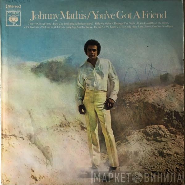  Johnny Mathis  - You've Got A Friend