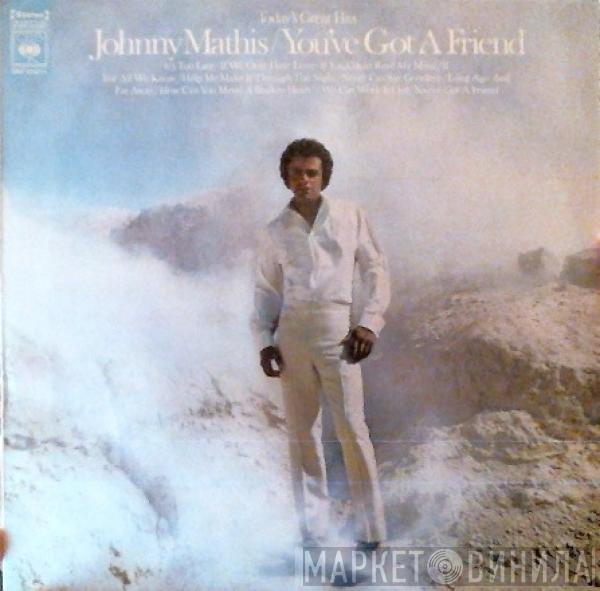  Johnny Mathis  - You've Got A Friend