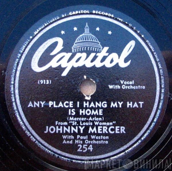  Johnny Mercer  - Any Place I Hang My Hat Is Home / Li'l Augie Is A Natural Man
