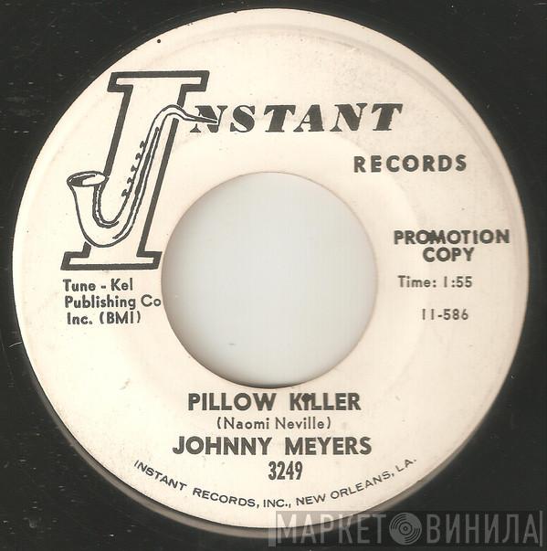 Johnny Meyers  - Pillow Killer / Waiter