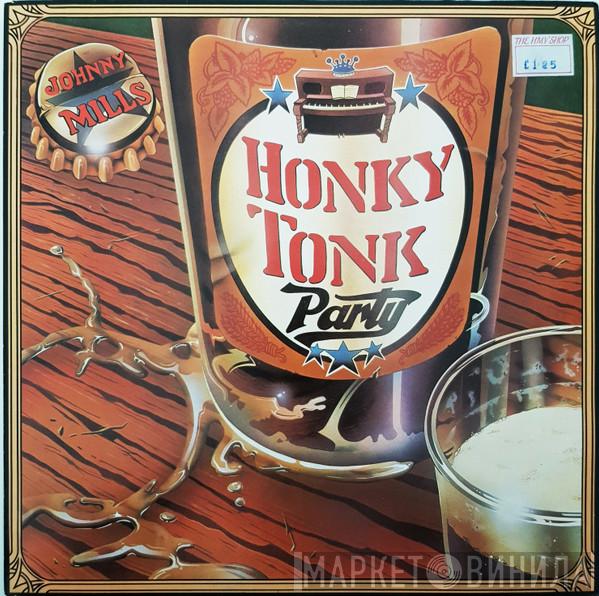 Johnny Mills  - Honky Tonk Party