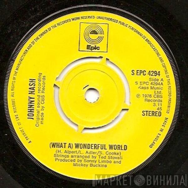 Johnny Nash - (What A) Wonderful World / Ooh Baby You've Been Good To Me
