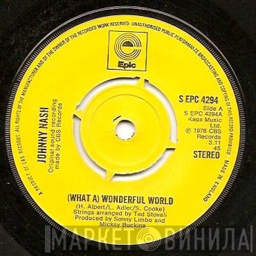 Johnny Nash - (What A) Wonderful World / Ooh Baby You've Been Good To Me