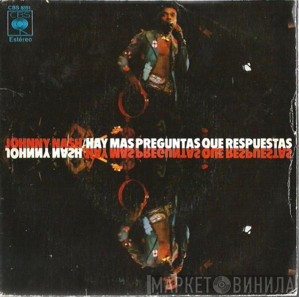 Johnny Nash - Hay Mas Preguntas Que Respuestas