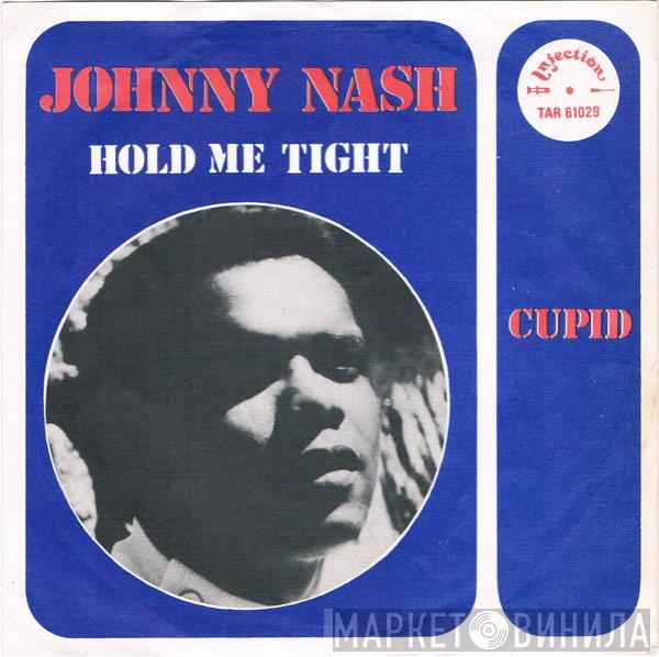 Johnny Nash - Hold Me Tight