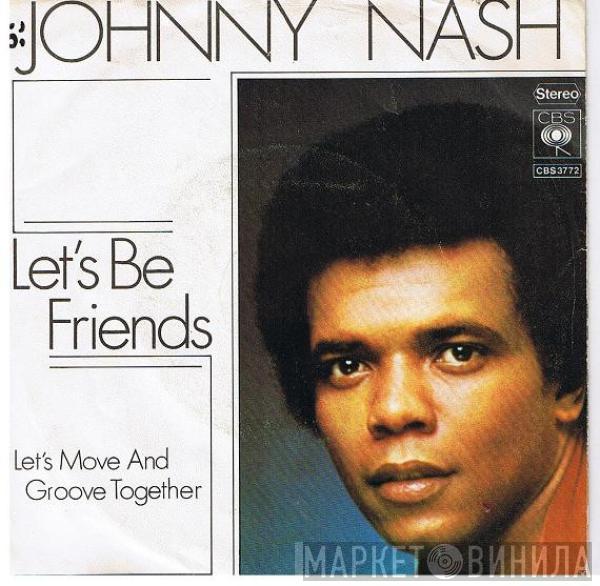 Johnny Nash - Let's Be Friends / Let's Move And Groove Together