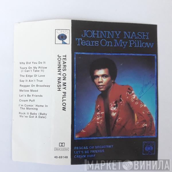  Johnny Nash  - Tears On My Pillow