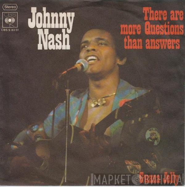 Johnny Nash - There Are More Questions Than Answers