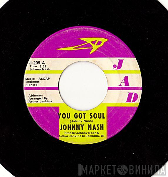 Johnny Nash - You Got Soul / Don't Cry