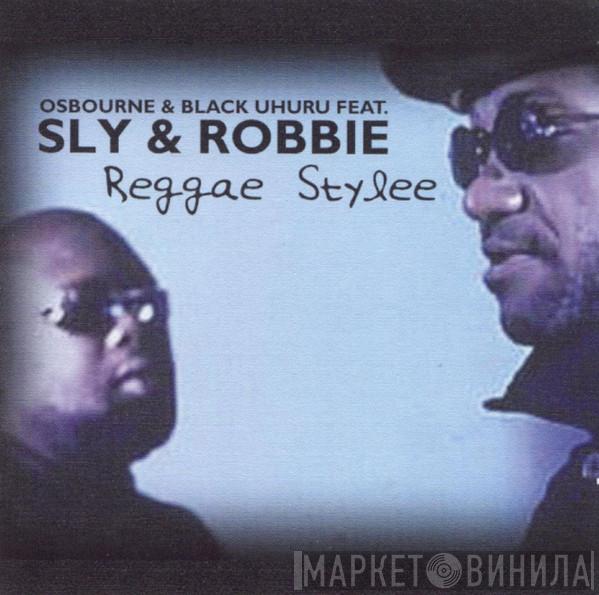 Johnny Osbourne, Black Uhuru, Sly & Robbie - Reggae Stylee