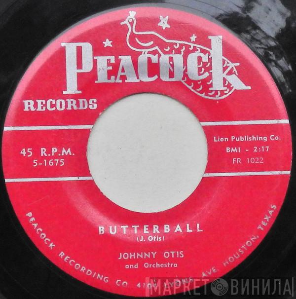 Johnny Otis And His Orchestra - Butterball / Sandy’s Boogie