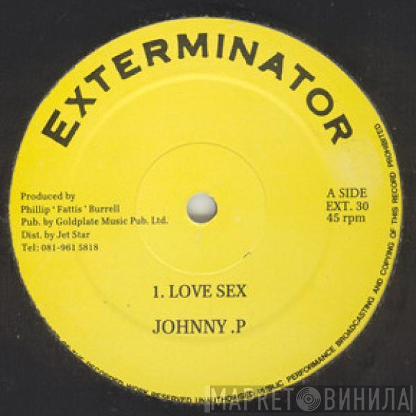 Johnny P, Tenor Senior - Love Sex / Bless Mi Eyesight