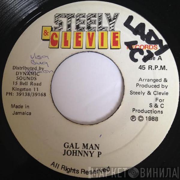 Johnny P - Gal Man
