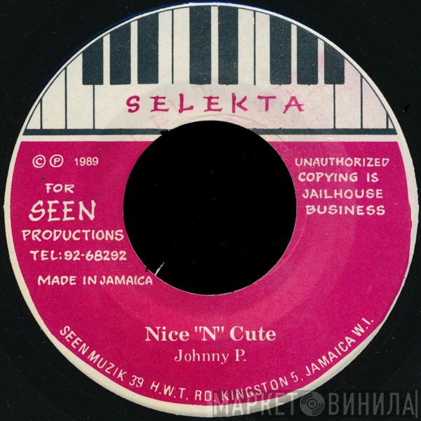 Johnny P - Nice N Cute