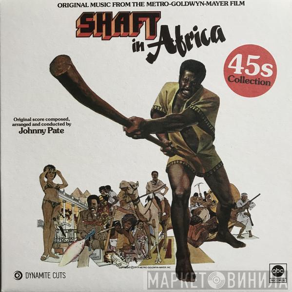  Johnny Pate  - Shaft In Africa (45s Collection)
