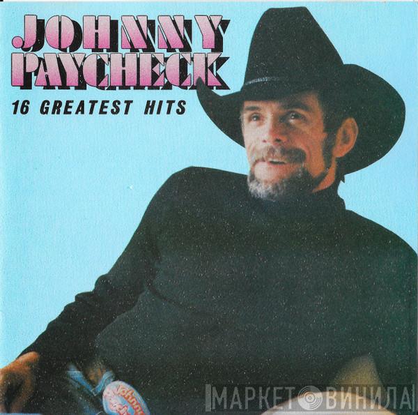 Johnny Paycheck - 16 Greatest Hits