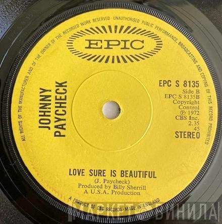 Johnny Paycheck - Love Sure Is Beautiful / Someone To Give My Love To