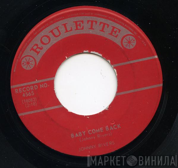  Johnny Rivers  - Baby Come Back / Long Long Walk