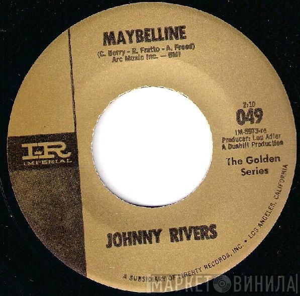  Johnny Rivers  - Maybelline / Mountain Of Love