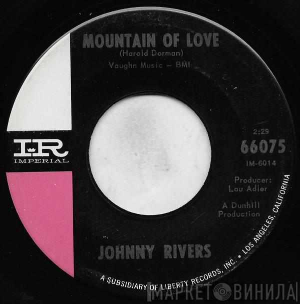  Johnny Rivers  - Mountain Of Love / Moody River
