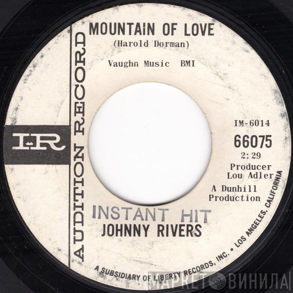  Johnny Rivers  - Mountain Of Love / Moody River
