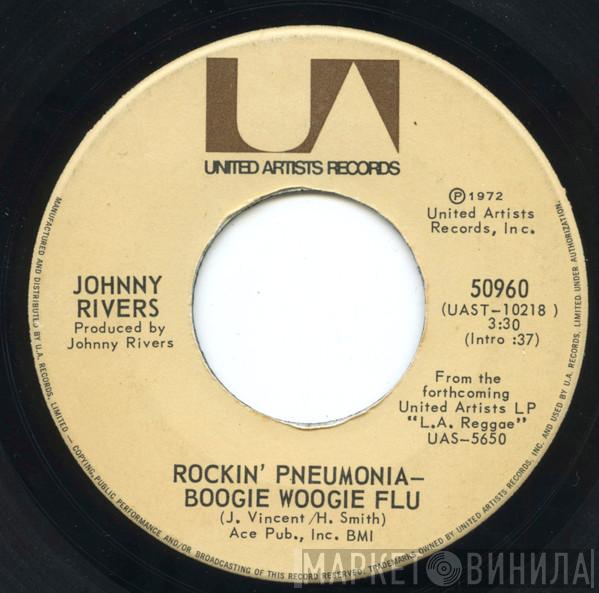  Johnny Rivers  - Rockin' Pneumonia - Boogie Woogie Flu / Come Home America