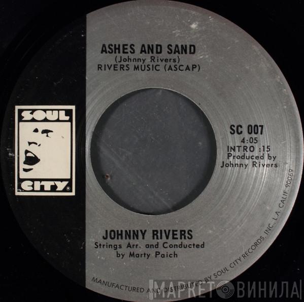  Johnny Rivers  - Ashes And Sand