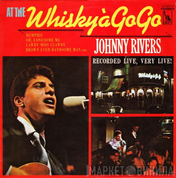  Johnny Rivers  - At The Whisky À Go-Go ミスター・ゴー・ゴー （第１集）