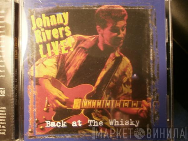  Johnny Rivers  - Back At The Whisky