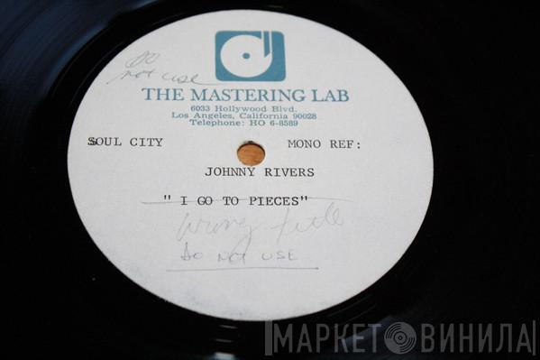 Johnny Rivers  - I Go To Pieces